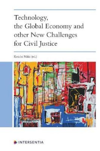 Picture of Technology, the Global Economy and other New Challenges for Civil Justice