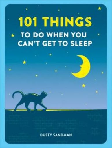Picture of 101 Things To Do When You Can't Get To Sleep