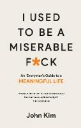 Picture of I Used to be a Miserable F*Ck