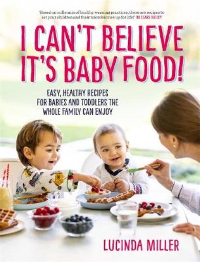 Picture of I Can't Believe It's Baby Food!