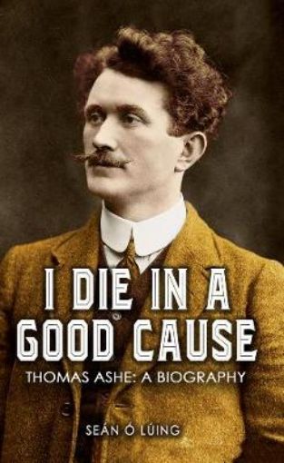 Picture of I Die in a Good Cause -