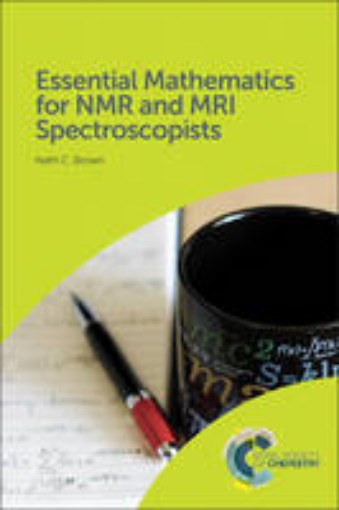 Picture of Essential Mathematics for NMR and MRI Spectroscopists