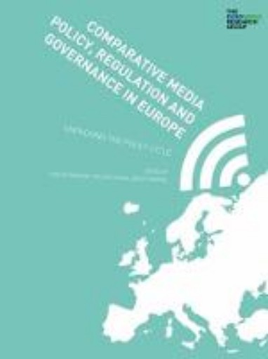 Picture of Comparative Media Policy, Regulation and Governance in Europe