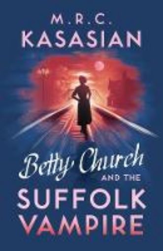 Picture of Betty Church and the Suffolk Vampire