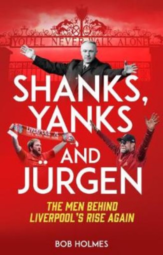 Picture of Shanks, Yanks and Jurgen