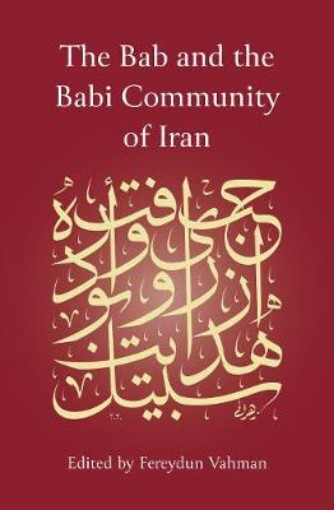 Picture of Bab and the Babi Community of Iran