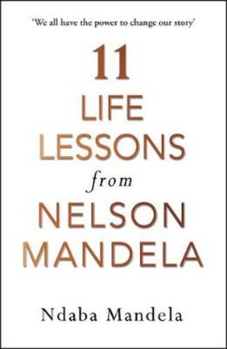 Picture of 11 Life Lessons from Nelson Mandela