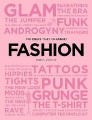 Picture of 100 Ideas that Changed Fashion