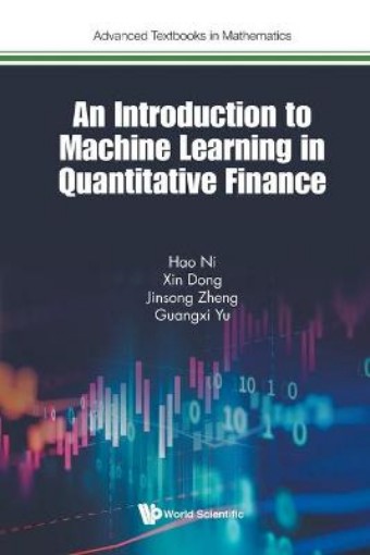 Picture of Introduction To Machine Learning In Quantitative Finance, An