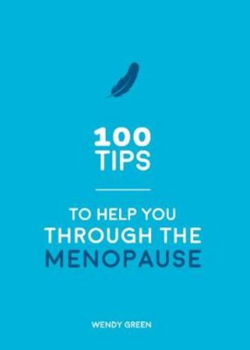 Picture of 100 Tips to Help You Through the Menopause