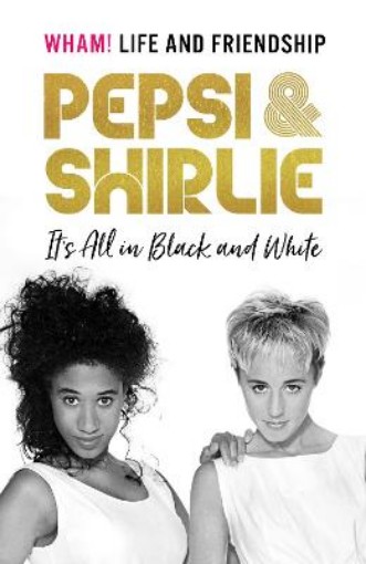 Picture of Pepsi & Shirlie - It's All in Black and White