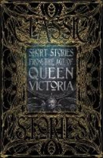 Picture of Short Stories from the Age of Queen Victoria