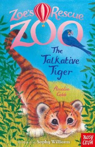 Picture of Zoe's Rescue Zoo: The Talkative Tiger
