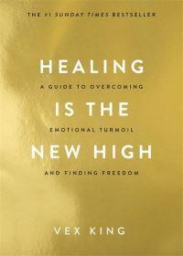 Picture of HEALING IS THE NEW HIGH