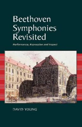 Picture of Beethoven Symphonies Revisited
