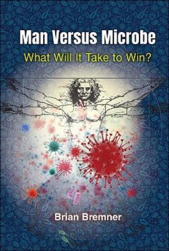 Picture of Man Versus Microbe: What Will It Take To Win?