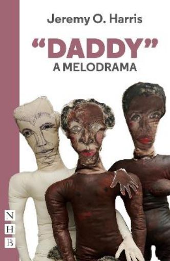 Picture of "Daddy": A Melodrama