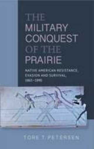 Picture of Military Conquest of the Prairie