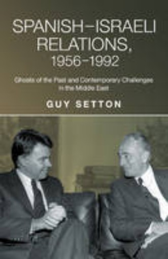Picture of Spanish-Israeli Relations, 1956-1992