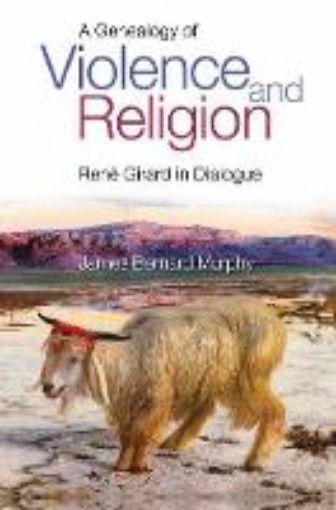 Picture of Genealogy of Violence and Religion