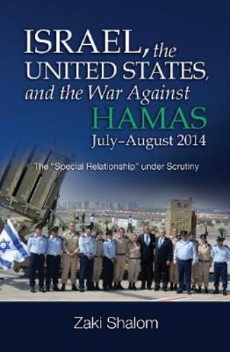 Picture of Israel, the United States, and the War Against Hamas, July-August 2014