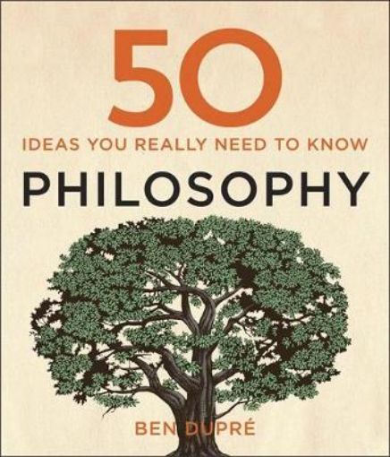 Picture of 50 Philosophy Ideas You Really Need to Know