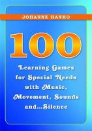 Picture of 100 Learning Games for Special Needs with Music, Movement, Sounds and...Silence