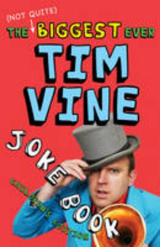 Picture of (Not Quite) Biggest Ever Tim Vine Joke Book