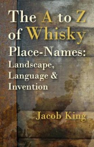 Picture of A to Z of Whisky Place-Names