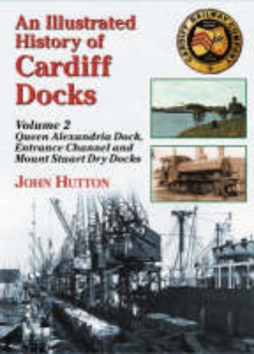 Picture of Illustrated History of Cardiff Docks