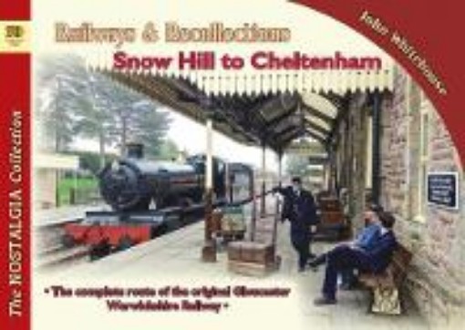 Picture of Railways & Recollections Snow Hill to Cheltenham