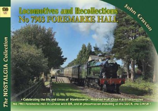 Picture of Locomotive Recollections No 7903 Foremarke Hall
