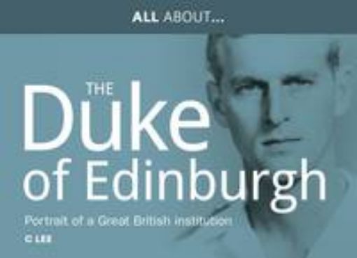 Picture of All About Prince Philip, HRH Duke of Edinburgh