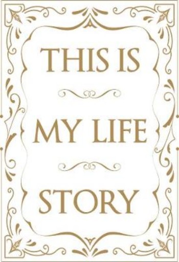 Picture of This is My Life Story