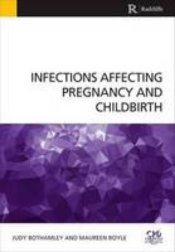 Picture of Infections Affecting Pregnancy and Childbirth