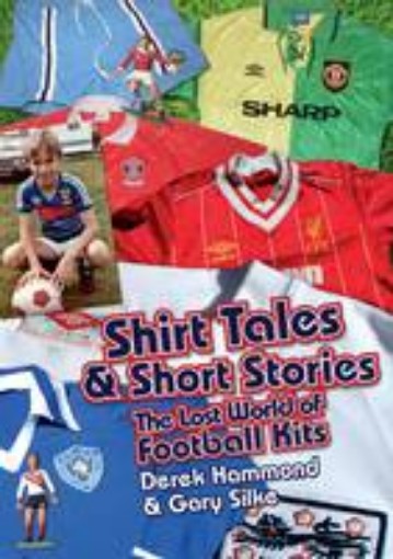 Picture of Got, Not Got: Shirt Tales & Short Stories