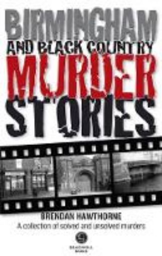 Picture of Birmingham & Black Country Murder Stories