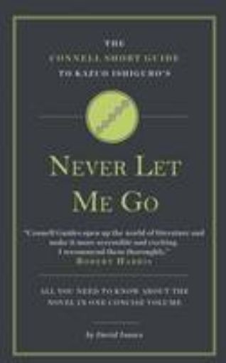 Picture of Connell Short Guide To Kazuo Ishiguro's Never Let Me Go