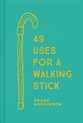 Picture of 49 Uses for a Walking Stick