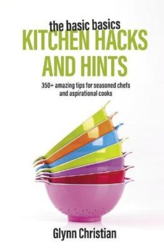 Picture of Basic Basics Kitchen Hacks and Hints