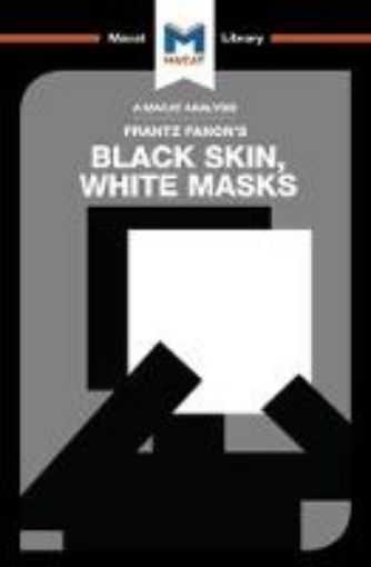 Picture of Analysis of Frantz Fanon's Black Skin, White Masks