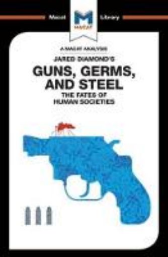 Picture of Analysis of Jared Diamond's Guns, Germs, and Steel