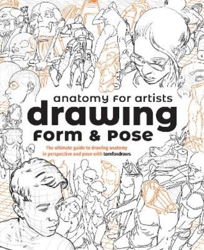 Picture of Anatomy for Artists: Drawing Form & Pose