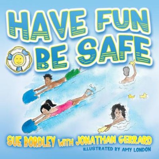 Picture of Have Fun, Be Safe