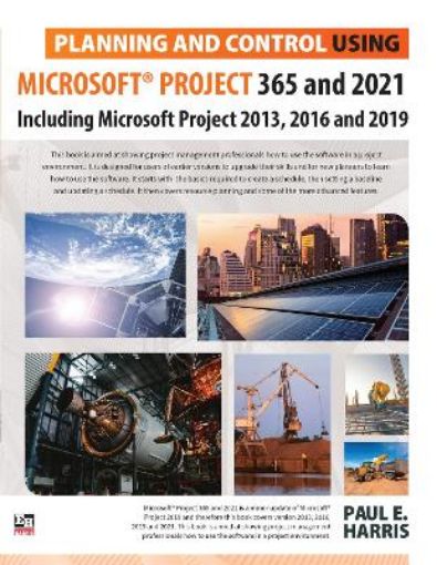 Picture of Planning and Control Using Microsoft Project 365 and 2021