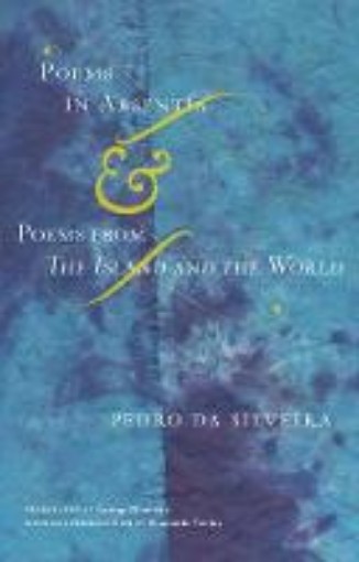 Picture of Poems in Absentia & Poems from The Island and the World