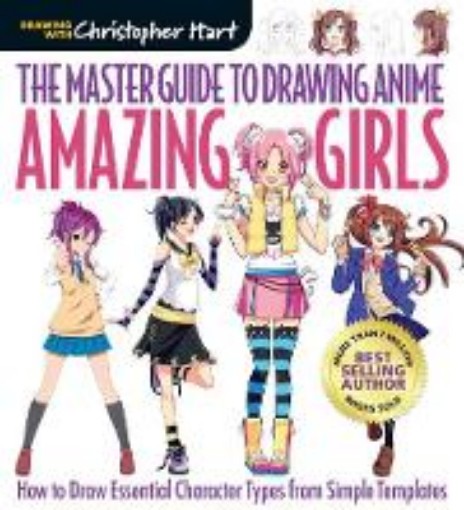 Picture of Master Guide to Drawing Anime: Amazing Girls