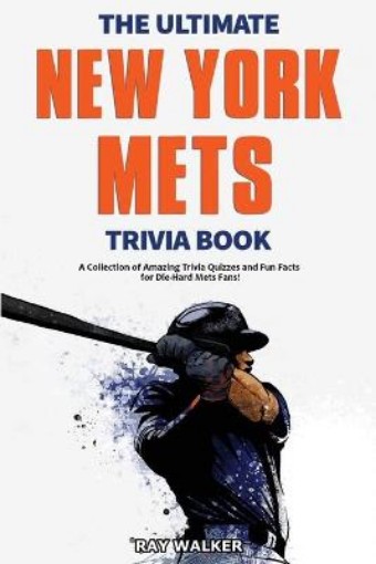 Picture of Ultimate New York Mets Trivia Book