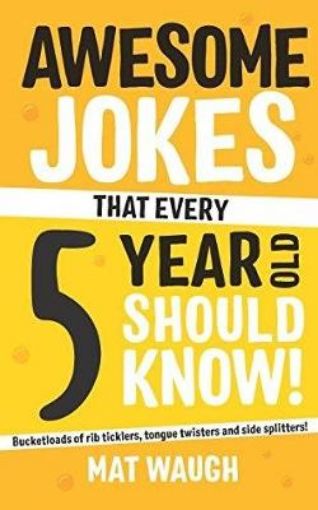 Picture of Awesome Jokes That Every 5 Year Old Should Know!