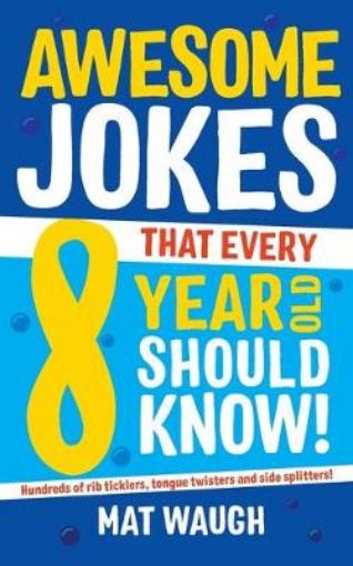 Picture of Awesome Jokes That Every 8 Year Old Should Know!
